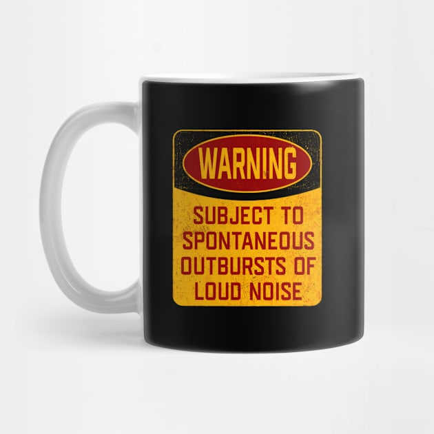 Noise - Warning Subject To Spontaneous Outbursts Of Loud Noise by Kudostees